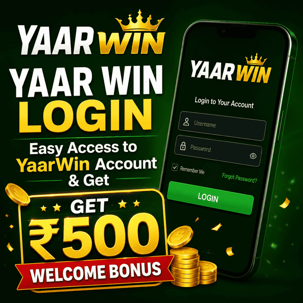 Yaar Win Login Easy Access with YaarWin Get ₹500 Bonus